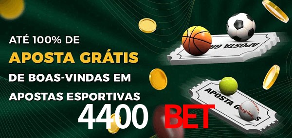 4400 Bet Ate 100% de Aposta Gratis