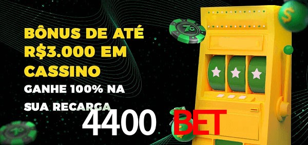 4400 Bet melhor bônus de depósito